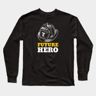 Future Firefighter Hero Long Sleeve T-Shirt